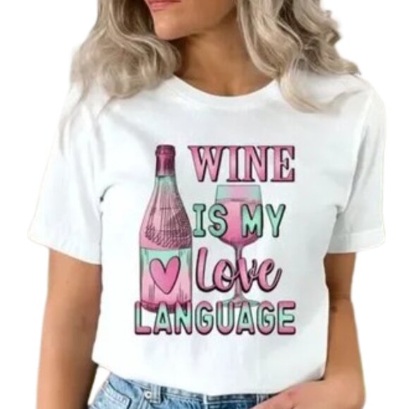 Wine is my Love Language NEW white short sleeve shirt - Picture 1 of 2